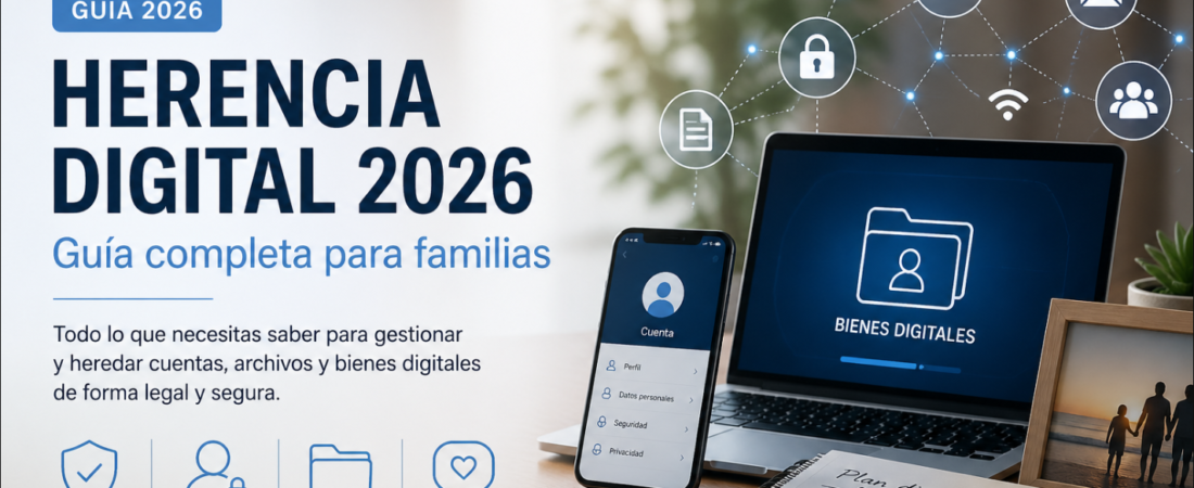 Herencias 3.0: Guía para Activos Digitales y Nuevas Familias